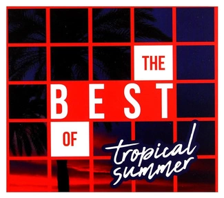 VARIOUS The Best Of Tropical Summer 2CD
