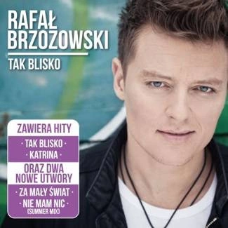BRZOZOWSKI, RAFAŁ Tak Blisko Bonus CD