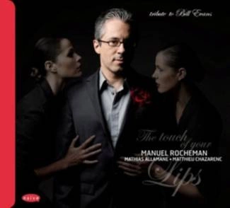 ROCHEMAN, MANUEL The Touch Of Your Lips - Tribute To Bill Evans CD