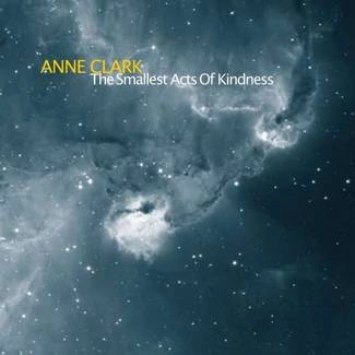 CLARK, ANNE The Smallest Acts Of Kindness CD