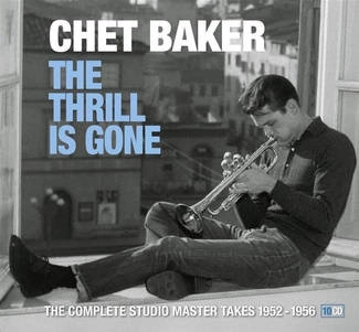 BAKER, CHET The Thrill Is Gone 10CD