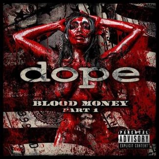 DOPE Blood Money Part 1 CD DIGIPAK