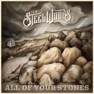 STEEL WOODS, THE All Of Your Stones CD DIGIPAK