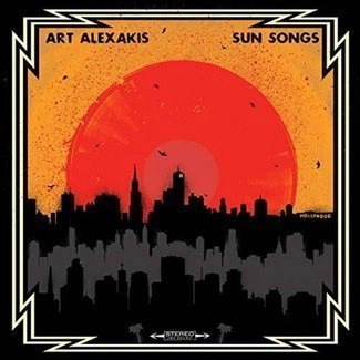 ART ALEXAKIS Sun Songs LP LIMITED Edition Orange Variant