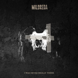 MILDREDA I Was Never Really There CD DIGIPAK