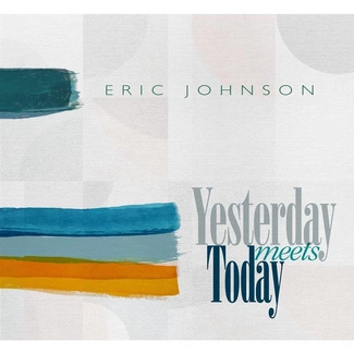 JOHNSON, ERIC Yesterday Meets Today CD