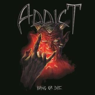 ADDICT Bang Or Die CD