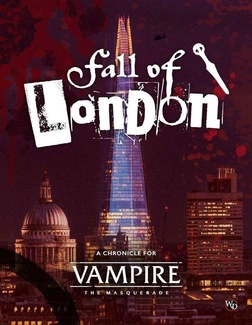 The Masquerade 5th Edition RPG book Fall of London Chronicle *Englische Version*