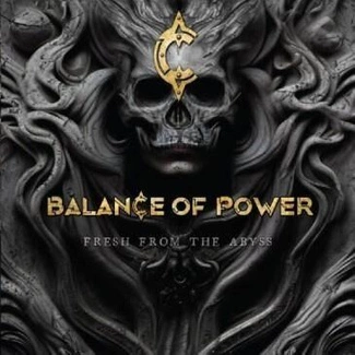 BALANCE OF POWER Fresh From The Abyss CD DIGIPAK