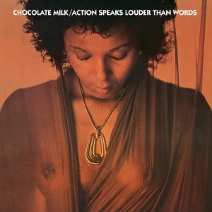 CHOCOLATE MILK Action Speaks Louder T... LP MOV