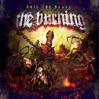 BURNING, THE Hail The Horde CD