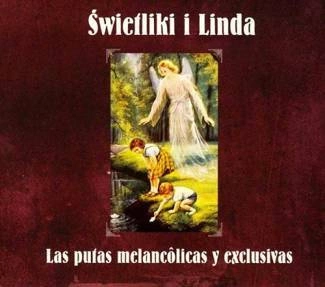 ŚWIETLIKI I LINDA Las Putas Melancolicas Y Exclusivas 2CD