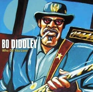 BO DIDDLEY Who Do You Love CD DIGIPAK