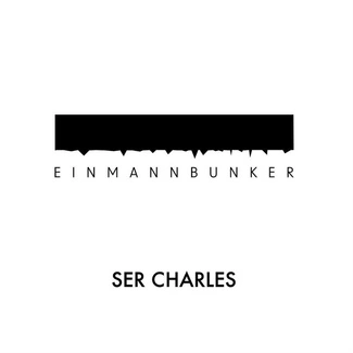 SER CHARLES Einmannbunker CD DIGIPAK