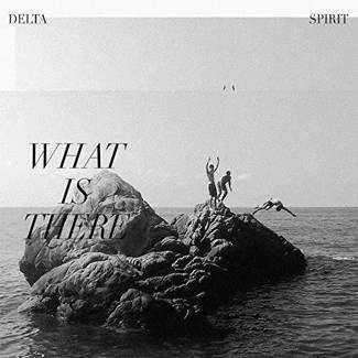 DELTA SPIRIT What Is There COLORED LP