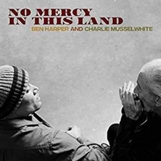 HARPER, BEN AND MUSSELWHITE, CHARLIE No Mercy In This Land CD