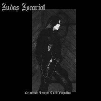 JUDAS ISCARIOT Dethroned Conquered And Forgotten CD
