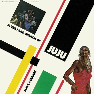 PLUNKY & ONENESS OF JUJU Make A Change CD