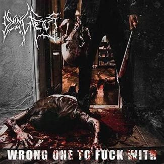 DYING FETUS Wrong One To Fuck With CD