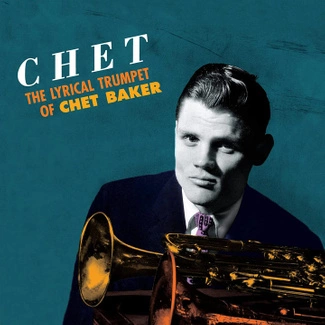 BAKER, CHET Chet-the Lyrical Trumpet Of Chet Baker CD