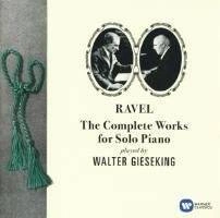 GIESEKING, WALTER Ravel - The Complete Works For Solo Piano 2CD