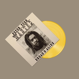 PETER TOSH Wanted Dread And Alive LP Yellow