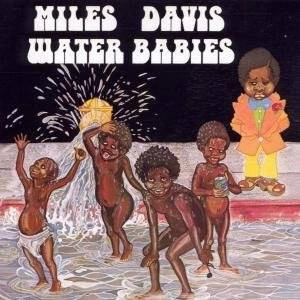 DAVIS, MILES Water Babies CD