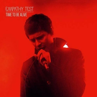 EMPATHY TEST Time To Be Alive CD