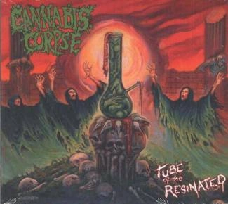 CANNABIS CORPSE Tube Of The Resinated CD DIGIPAK