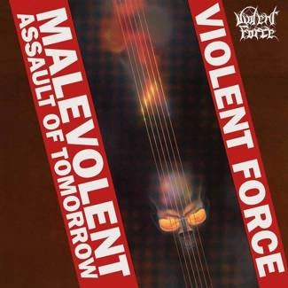 VIOLENT FORCE Malevolent Assault of Tomorrow CD