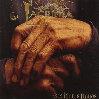 LACRIMA Old Man's Hands CD