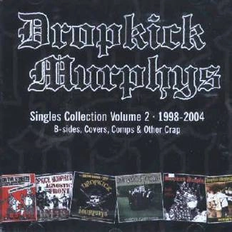 DROPKICK MURPHYS Singles Collection Vol. 2 1998-2004 CD