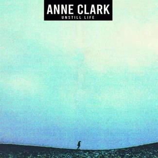 CLARK, ANNE Unstill Life CD DIGIPAK