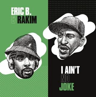 ERIC B. & RAKIM I Ain't No Joke 7"