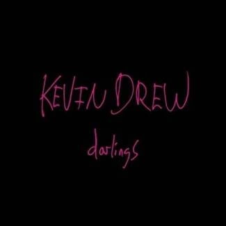 DREW, KEVIN Darlings CD