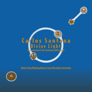 SANTANA, CARLOS Divine Light : Reconstruction & Mix Translation By Bill Laswell 2LP