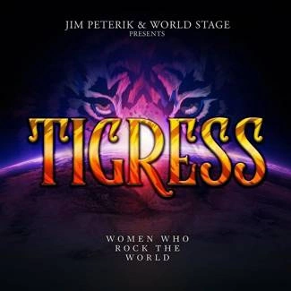 JIM PETERIK & WORLD STAGE Tigress Women Who Rock The World CD