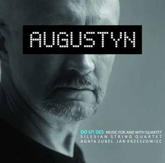 AUGUSTYN Do Ut Des-music For And With Quartet CD