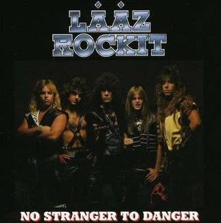 LAAZ ROCKIT No Stranger To Danger CD