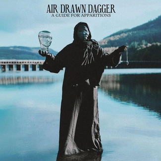 AIR DRAWN DAGGER A Guide For Apparitions CD DIGIPAK
