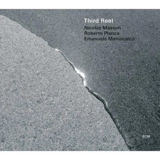 MASSON/PIANCA/MANISCALCO Third Reel CD