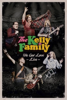 KELLY FAMILY We Got Love - Live 2DVD DISC