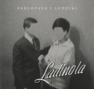 PABLOPAVO & LUDZIKI Ladinola CD