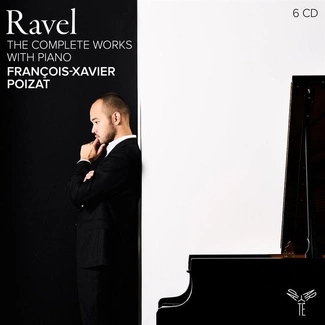 RAVEL The Complete Works With Piano Poizat 6CD