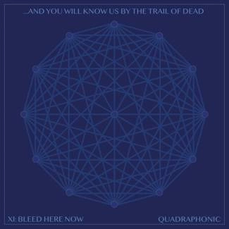 AND YOU WILL KNOW US BY THE TRAIL OF DEAD Xi: Bleed Here Now CD