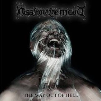 HISS FROM THE MOAT The Way Out Of Hell CD