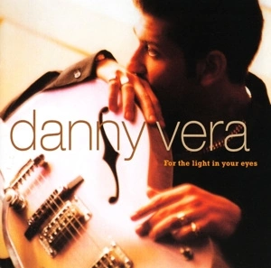 VERA, DANNY For The Light In Your ... CD