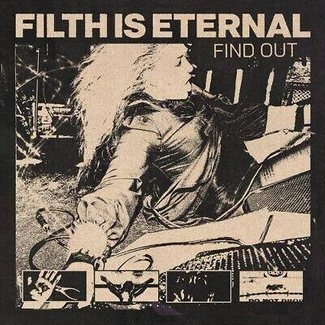 FILTH IS ETERNAL Find Out CD