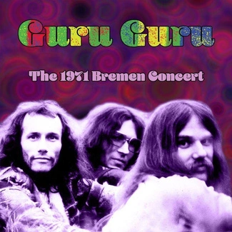 GURU GURU The 1971 Bremen Concert CD DIGIPAK