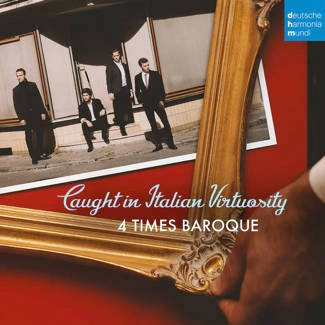 4 TIMES BAROQUE Caught In Italian Virtuosity CD